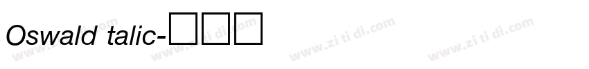 Oswald talic字体转换